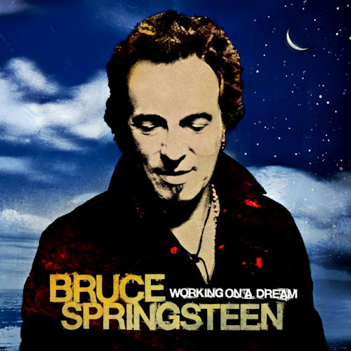 SPRINGSTEEN, BRUCE - WORKING ON A DREAMSPRINGSTEEN, BRUCE - WORKING ON A DREAM.jpg